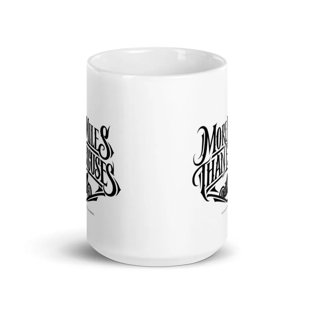 More Miles Than Excuses Mug