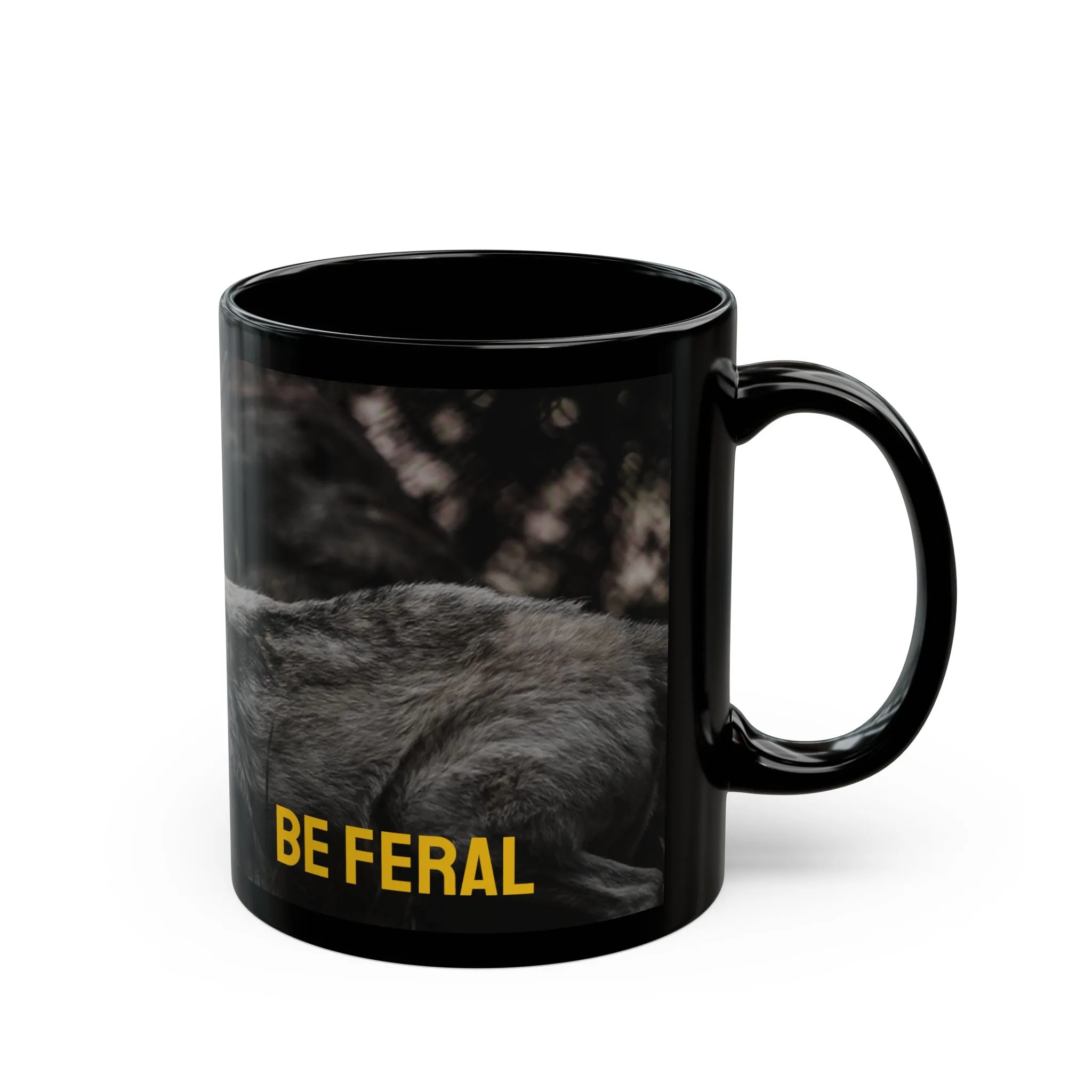 "Be Feral" Black Mug (11oz, 15oz)